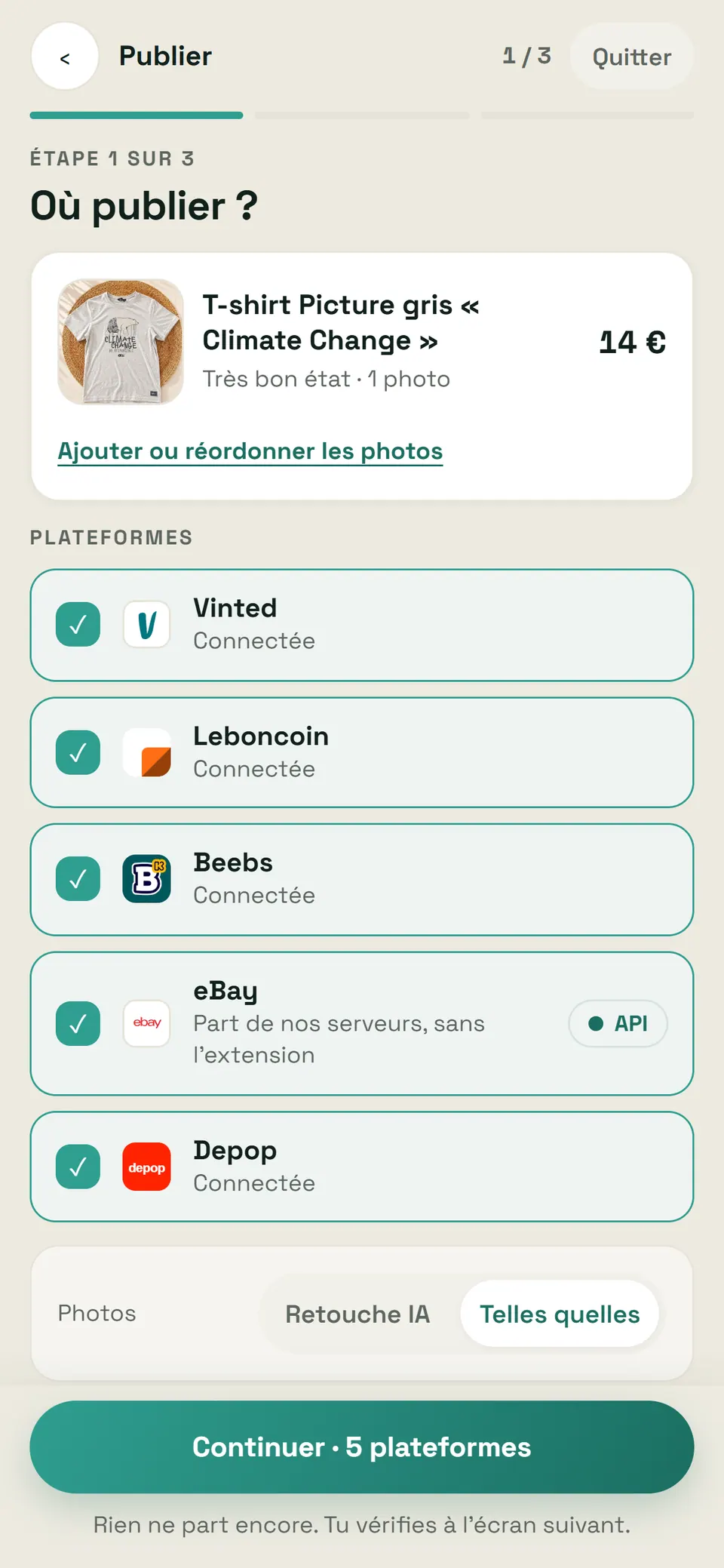 Étape 1 sur 3 de la publication dans FillSell, « Où publier ? » : la fiche du t-shirt Picture gris (Très bon état, 14 €) et cinq plateformes cochées — Vinted, Leboncoin, Beebs et Depop « Connectée », eBay « Part de nos serveurs, sans l'extension » (compte relié par l'API) — puis le choix des photos et le bouton « Continuer · 5 plateformes ». Mention : « Rien ne part encore. Tu vérifies à l'écran suivant. »